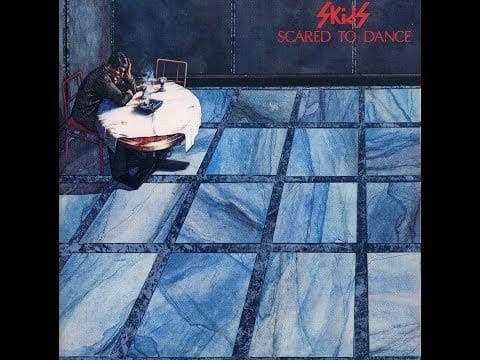 Skids — The Skids - Scared To Dance