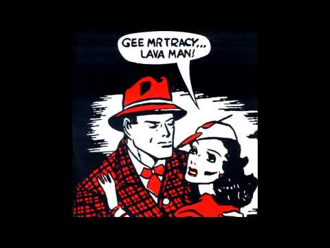 Gee Mr Tracy — Gee Mr Tracy - Lava Man
