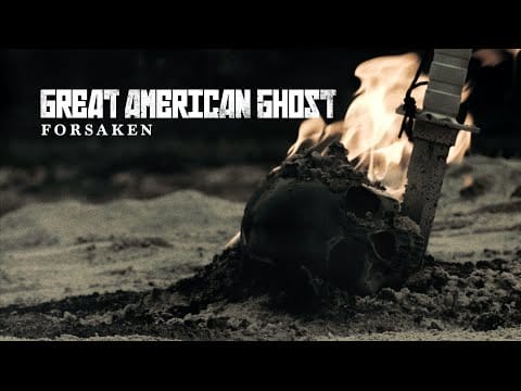 Great American Ghost — Great American Ghost - Forsaken (OFFICIAL MUSIC VIDEO)