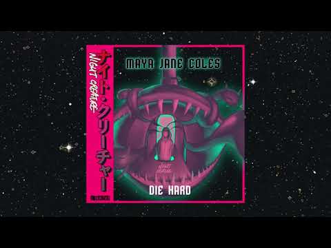 Maya Jane Coles — Maya Jane Coles - Die Hard (Official Audio)