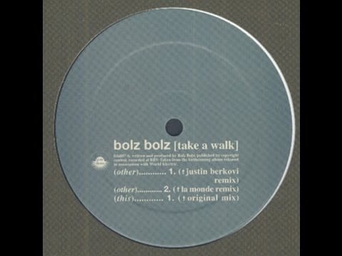 Bolz Bolz — Bolz Bolz - Take a walk (La Monde remix) - Take A Walk (Remixes) EP