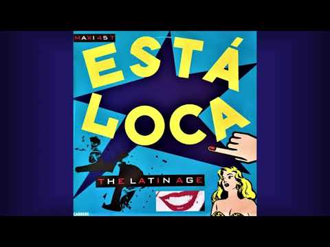 The Latin Age — Latin Age, The   "Esta loca" (Vocal & Bonus Beat) 1989