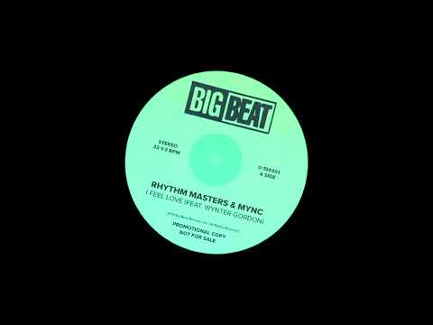 Rhythm Masters — Rhythm Masters & MYNC - I Feel Love (feat. Wynter Gordon)