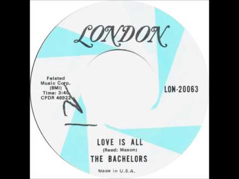 The Bachelors — The Bachelors - Love Is All