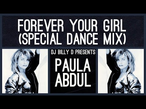 Paula Abdul — Paula Abdul - Forever Your Girl (Special Dance Mix)