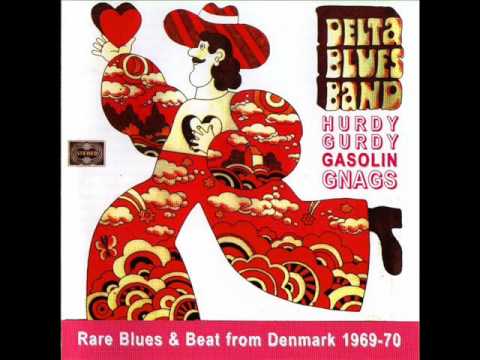 Delta Blues Band — Delta Blues Band ‎– Where the Water Tastes Like Wine ( 1969, Denmark )