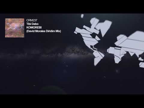 Tibi Dabo (2) — Tibi Dabo - Komorebi (David Morales Diridim Mix)