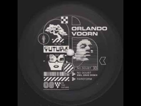 Orlando Voorn — Orlando Voorn - No doubt (original mix)
