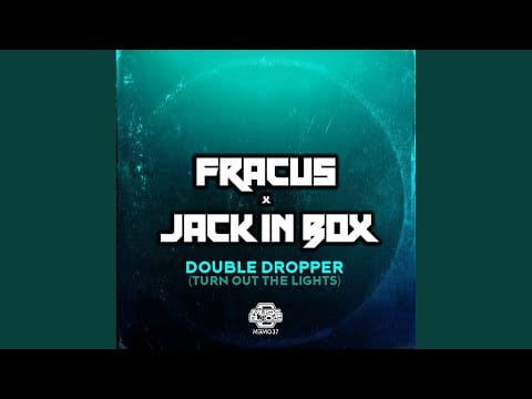 DJ Fracus — Double Dropper (Turn Out The Lights)