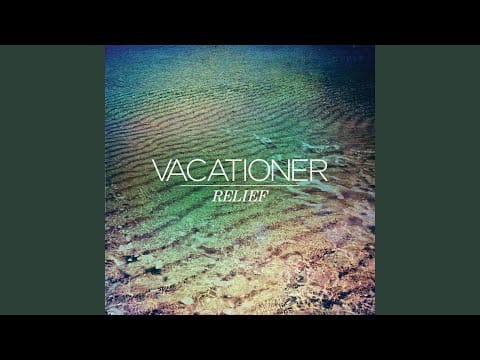 Vacationer — Vision