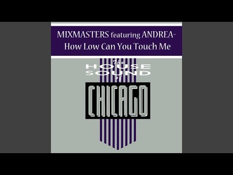 Mix Masters — How Low Can U Touch Me (Rocky's Club Warehouse mix) feat. Andrea