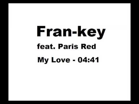 Paris Red — Fran-key feat. Paris Red - My Love