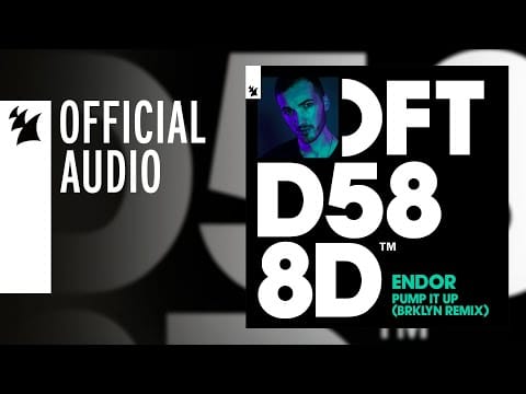 Endor (5) — Endor - Pump It Up (BRKLYN Remix)