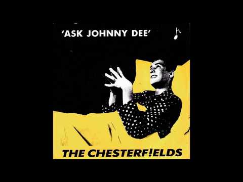 The Chesterf!elds — The Chesterfields - Ask Johnny Dee