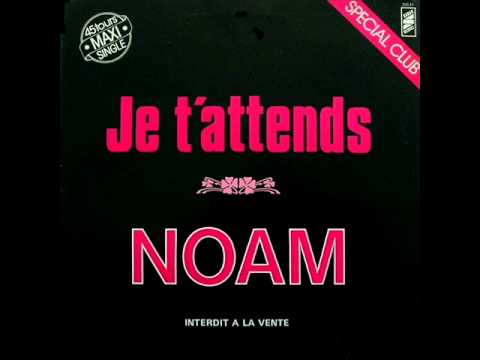 Noam — NOAM - JE T'ATTENDS 1980