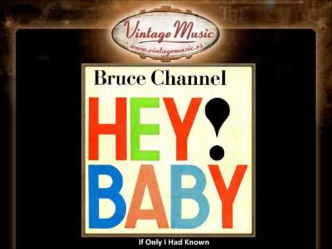 Bruce Channel — Bruce Channel - If Only I Had Known (VintageMusic.es)