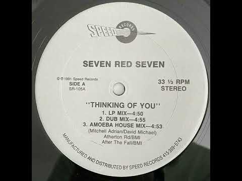 Seven Red Seven — Seven Red Seven - Thinking Of You (Amoeba House Mix)