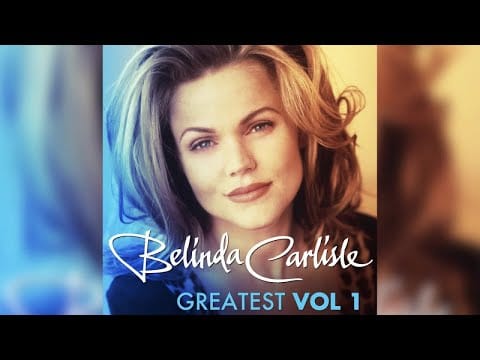 Belinda Carlisle — Belinda Carlisle - Greatest Hits Vol.1