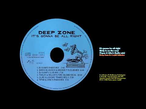 Deep Zone — It's gonna be allright (Typar & Atbe's Radio mix) - Deep Zone ft. Ceybil Jefferies