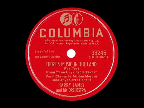 Harry James And His Orchestra — There’s Music In The Land - Harry James & Marion Morgan, 1947