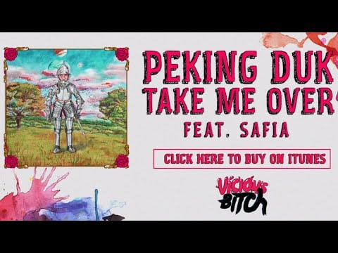 Peking Duk — Peking Duk - Take Me Over Ft. SAFIA [FULL AUDIO]