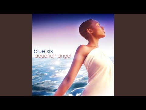 Blue Six — Aquarian Angel