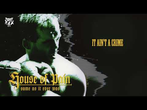 House Of Pain — House Of Pain - It Ain't A Crime