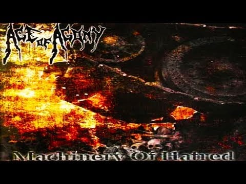 Age Of Agony — • AGE OF AGONY - Machinery Of Hatred [Full-length Album] Old School Death Metal