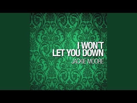 Jackie Moore (2) — I Won't Let You Down (Tribal Version)
