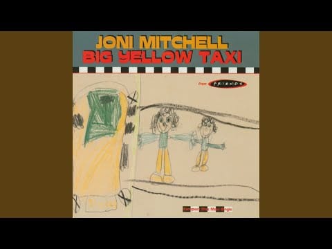 Joni Mitchell — Big Yellow Taxi (N.Y. Cab to Club Mix)