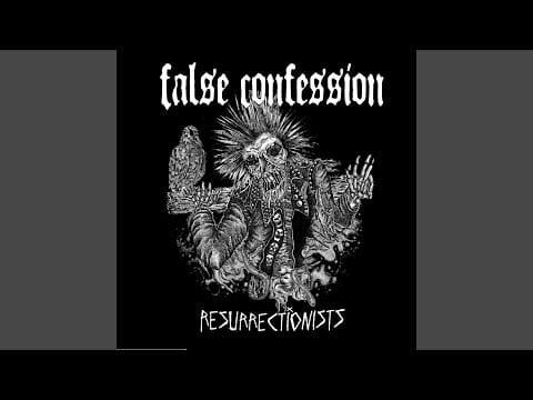 False Confession — RESURRECTIONISTS