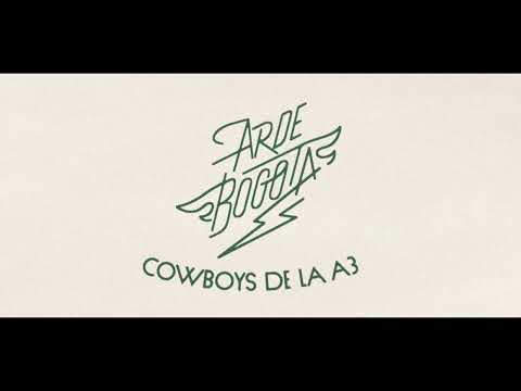 Arde Bogotá — Arde Bogotá - Cowboys de la A3 (2023) (Disco completo)