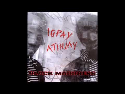 Black Maddness — Black Maddness - Igpay Atinlay