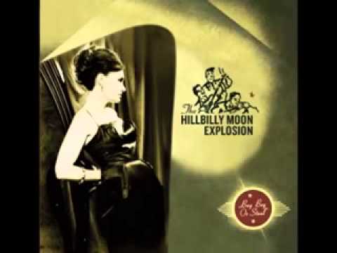 The Hillbilly Moon Explosion — The Hillbilly Moon Explosion   Buy, beg or steal
