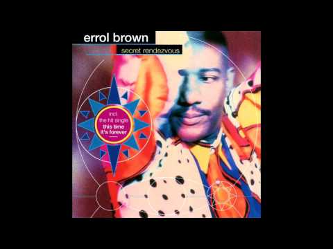 Errol Brown — Errol Brown - Secret Rendezvous [FULL ALBUM]