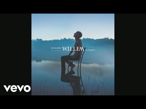 Christophe Willem — Christophe Willem - Le chagrin (Audio)