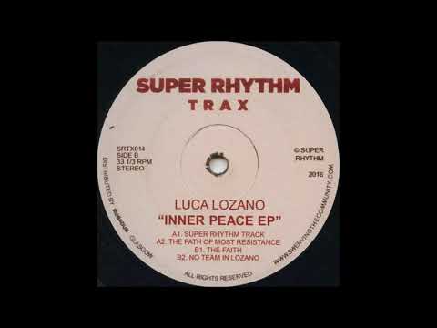Luca Lozano — Luca Lozano - Faith [SRTX014]