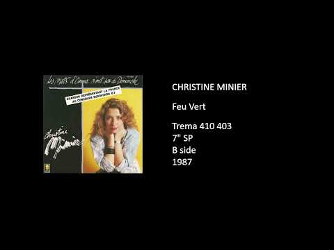 Christine Minier — CHRISTINE MINIER - Feu Vert - 1987