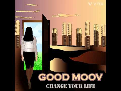 Good Moov — Good Moov - Change Your Life (album sampler)