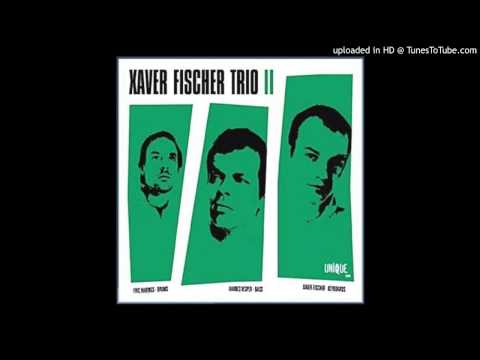 Xaver Fischer Trio — Xaver Fischer Trio - Heaven