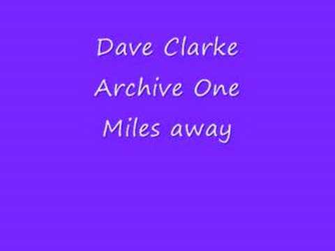 Dave Clarke — Dave clarke Miles away