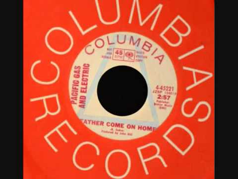 Pacific Gas & Electric — Pacific Gas & Electric - Father Come On Home (1970)