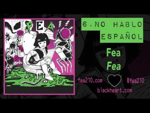 Fea (3) — 6. No Hablo Español