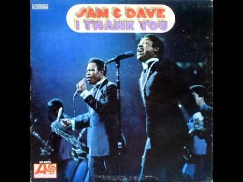 Sam & Dave — Sam & Dave "I Thank You"