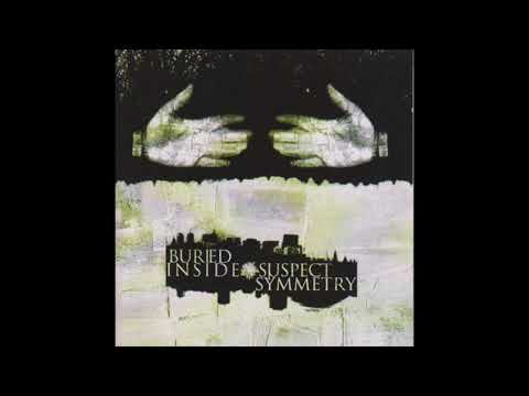 Buried Inside — BURIED INSIDE - Suspect Symmetry (full album)