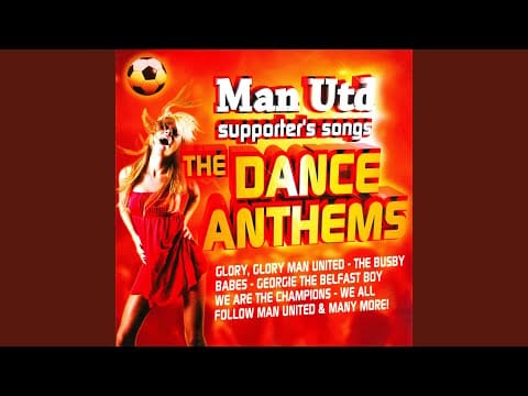 Manchester United Football Team — Glory, Glory Man United