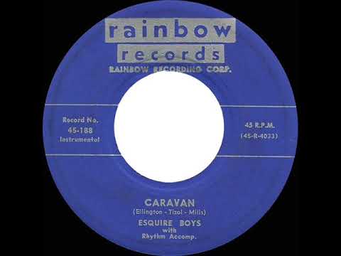 The Esquire Boys — 1952 Esquire Boys - Caravan