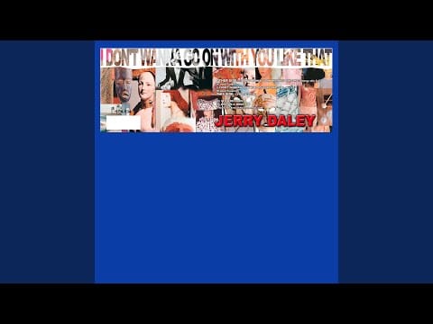 Jerry Daley — I Don't Wanna Go On With You Like That (Club Mix)