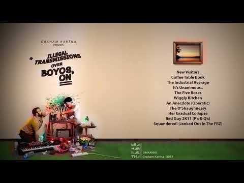 Graham Kartna — Graham Kartna - Illegal Transmissions Over Boyos, ON (Full Album)