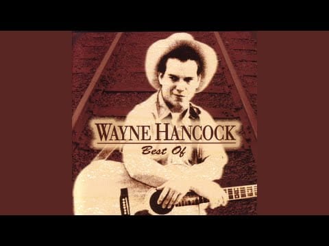 Wayne Hancock — Wild Free And Reckless